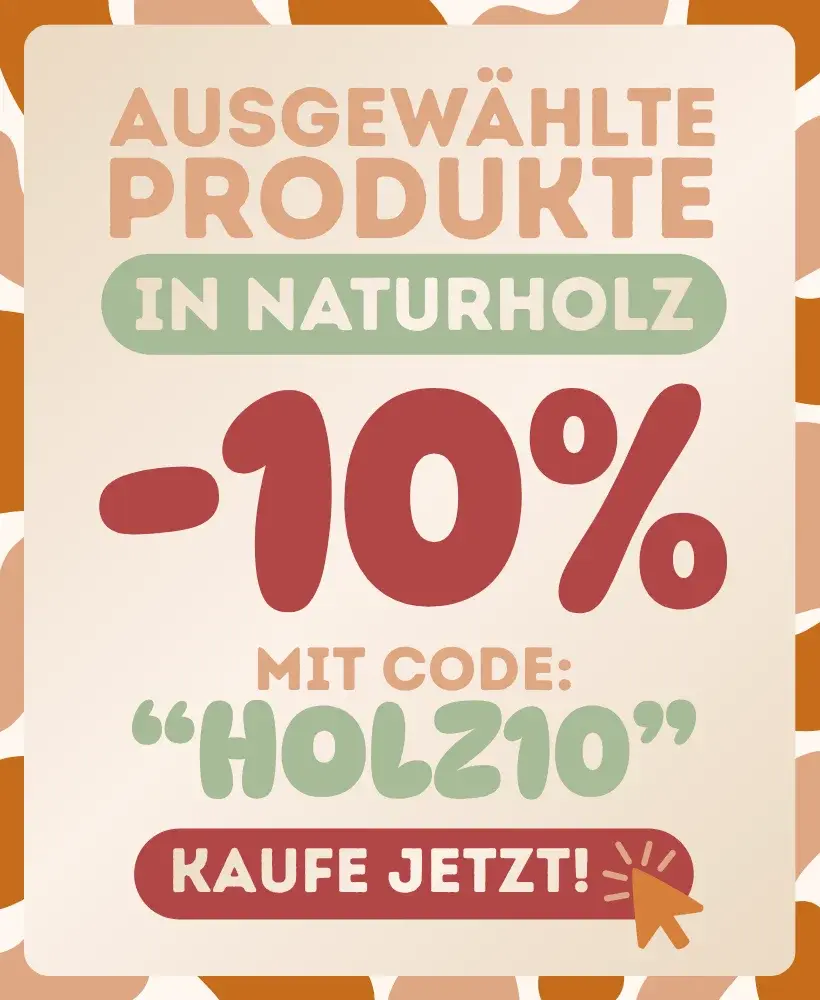 -10% Auf ausgewählte Produkte in Naturholz | SMARTWOOD